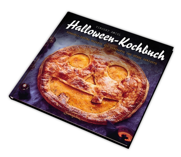 Halloween Kochbuch - Schaurig-schöne Rezepte für herzhafte und süße Gerichte